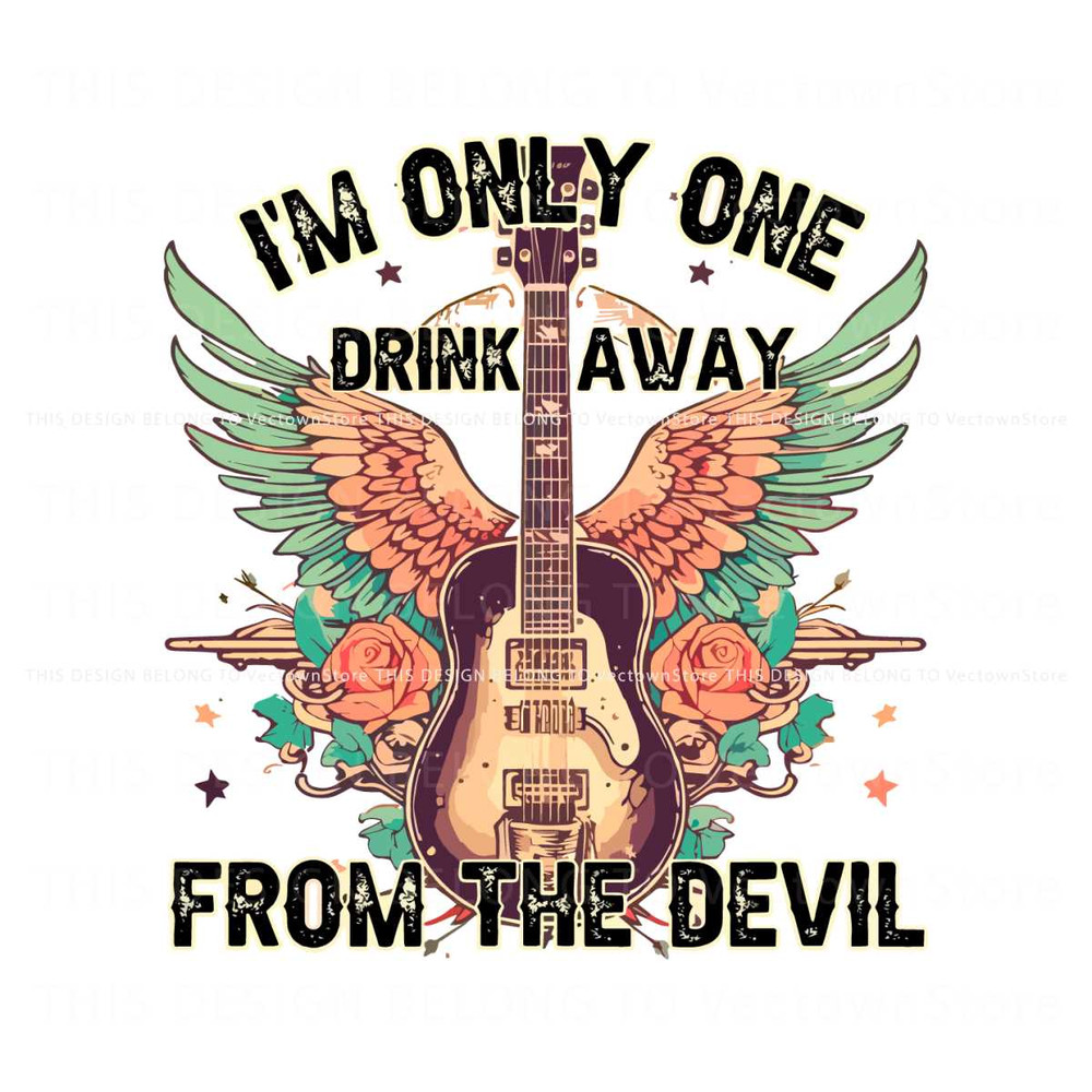 Im Only One Drink Away From The Devil SVG Son of a Sinner SVG.jpg