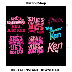shes everything hes just ken png bundle, barbie png, party girls png, doll baby girl, lets go girl png, barbie movie, ba