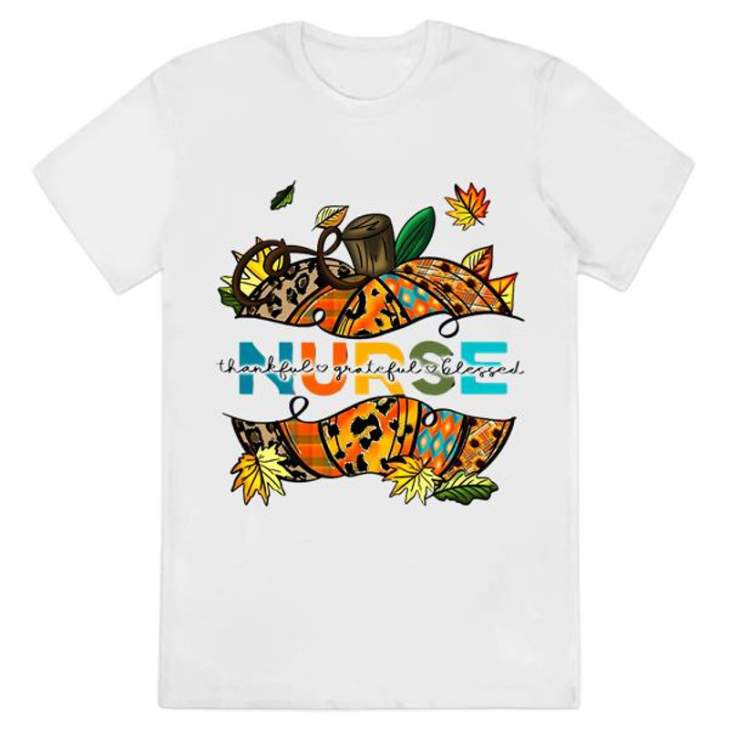 Nurse Thanksgiving Shirt, Nurse Thankful Grateful Blessed Shirt.jpg