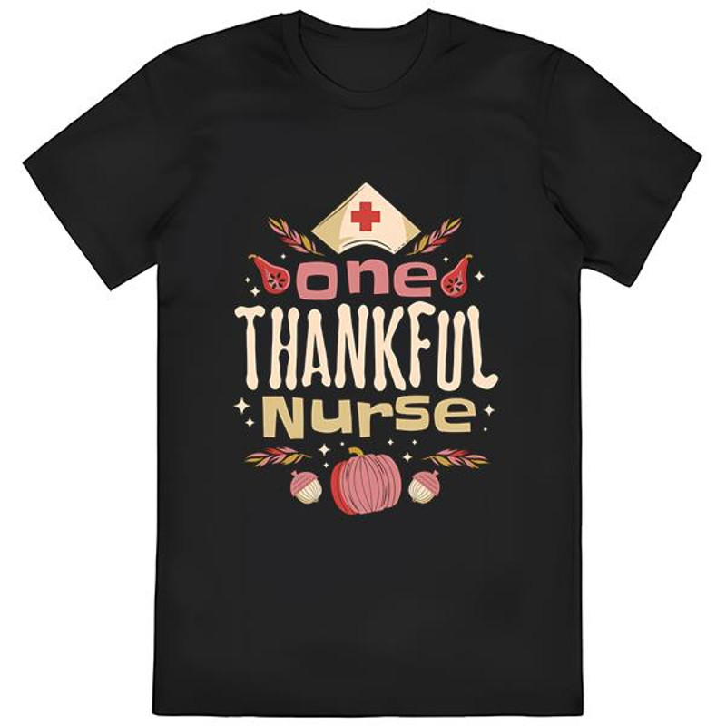 One Thankful Nurse Thanksgiving Shirt.jpg