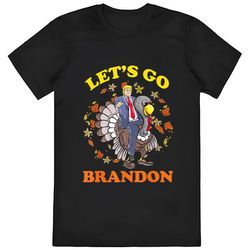 trump riding turkey lets go brandon politics thanksgiving shirt