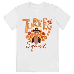 turkey squad most likely to thanksgiving shirts