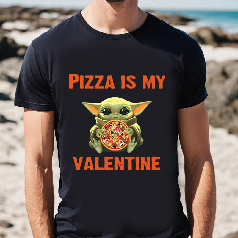 Baby Yoda Hug Pizza Is My Valentine Shirt.jpg