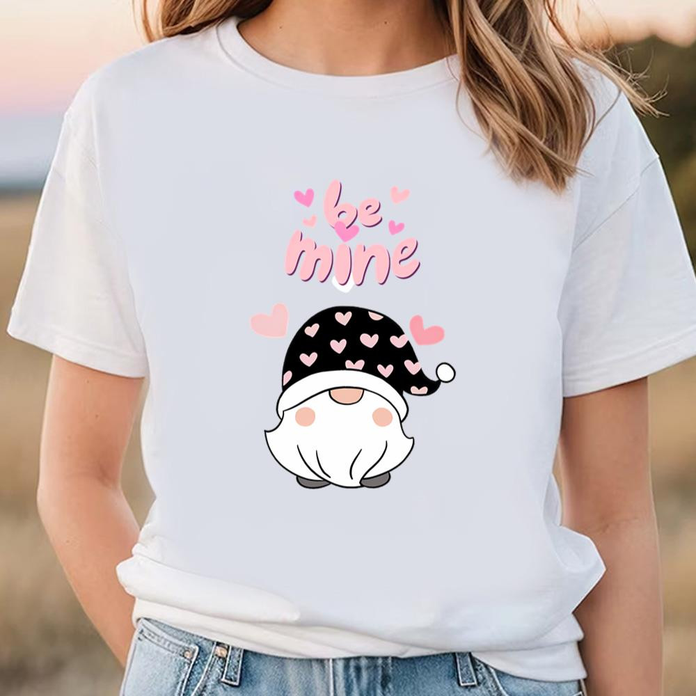 Be Mine Valentines Day Gnome T-Shirt.jpg
