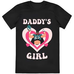 Daddys Girl Jason Kelce Philadelphia Eagles shirt