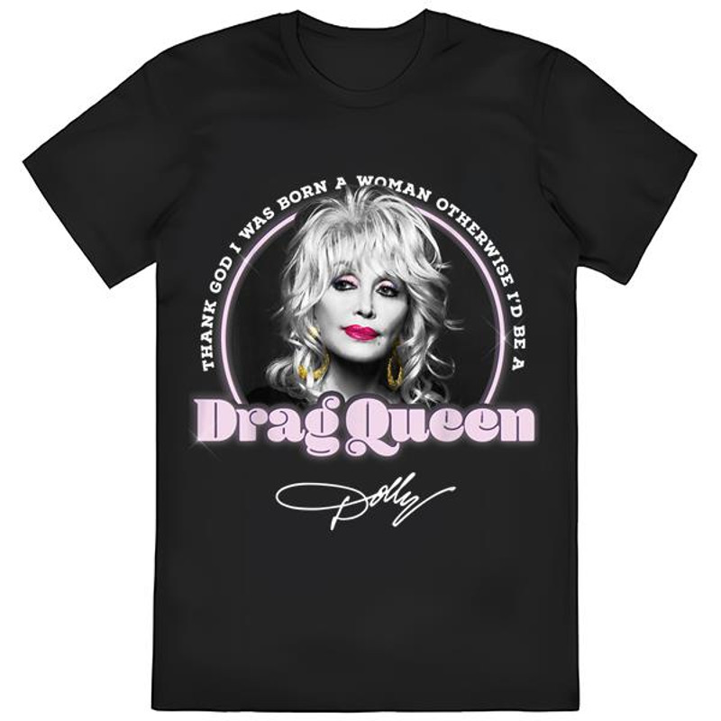 Dolly Parton Drag Queen Dolly Parton T-Shirt.jpg