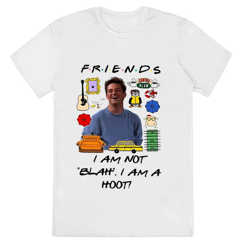 Matthew Perry Friends I Am Not Blah I Am A Hoot Shirt.jpg