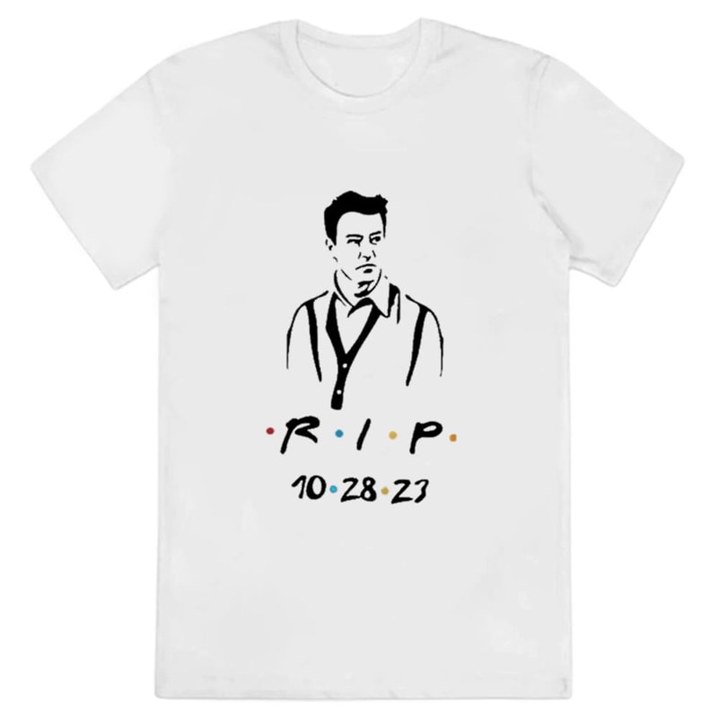 Matthew Perry RIP 10 28 2023 Shirt.jpg