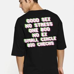 good sex no stress oversized t-shirt