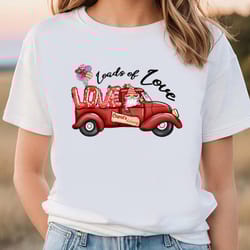 load of love gnome valentine day truck t-shirt