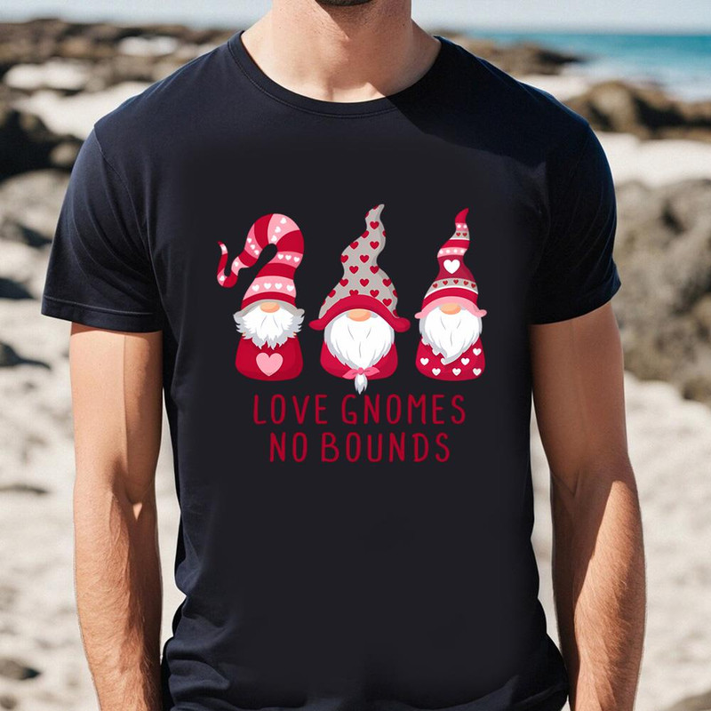 Love Gnomes No Bounds Valentine Day Gnomes T-Shirt.jpg