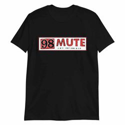 98 Mute - T-Shirt 2