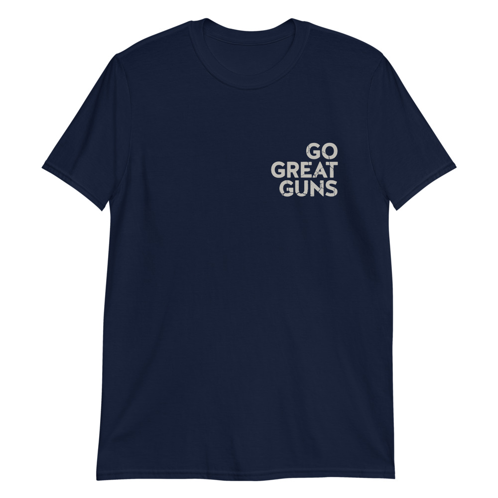 Go Great Guns - T-Shirt.jpg