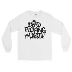 dead fucking last - longsleeve