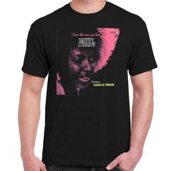 betty wright i love the way you love 1972 t-shirt