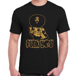 funk you t-shirt