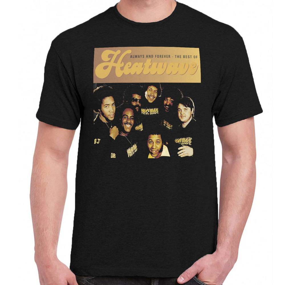 Heatwave t-shirt Always and forever.jpg