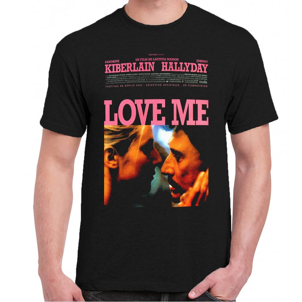 LOVE ME Johnny hallyday movie t-shirt.jpg