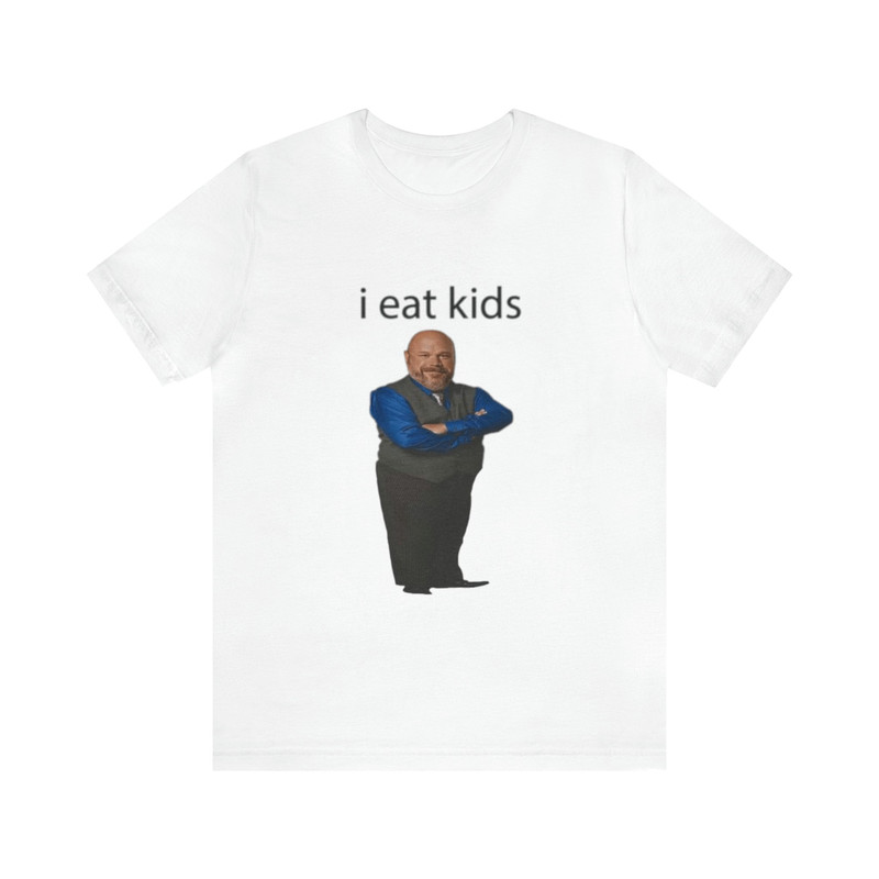 I Eat Kids Meme Shirt - Funny Shirts, Meme Tees, Parody Shirt, Ironic Tees, Gift Shirt, Gag Gift, I Eat Kids and more.jpg
