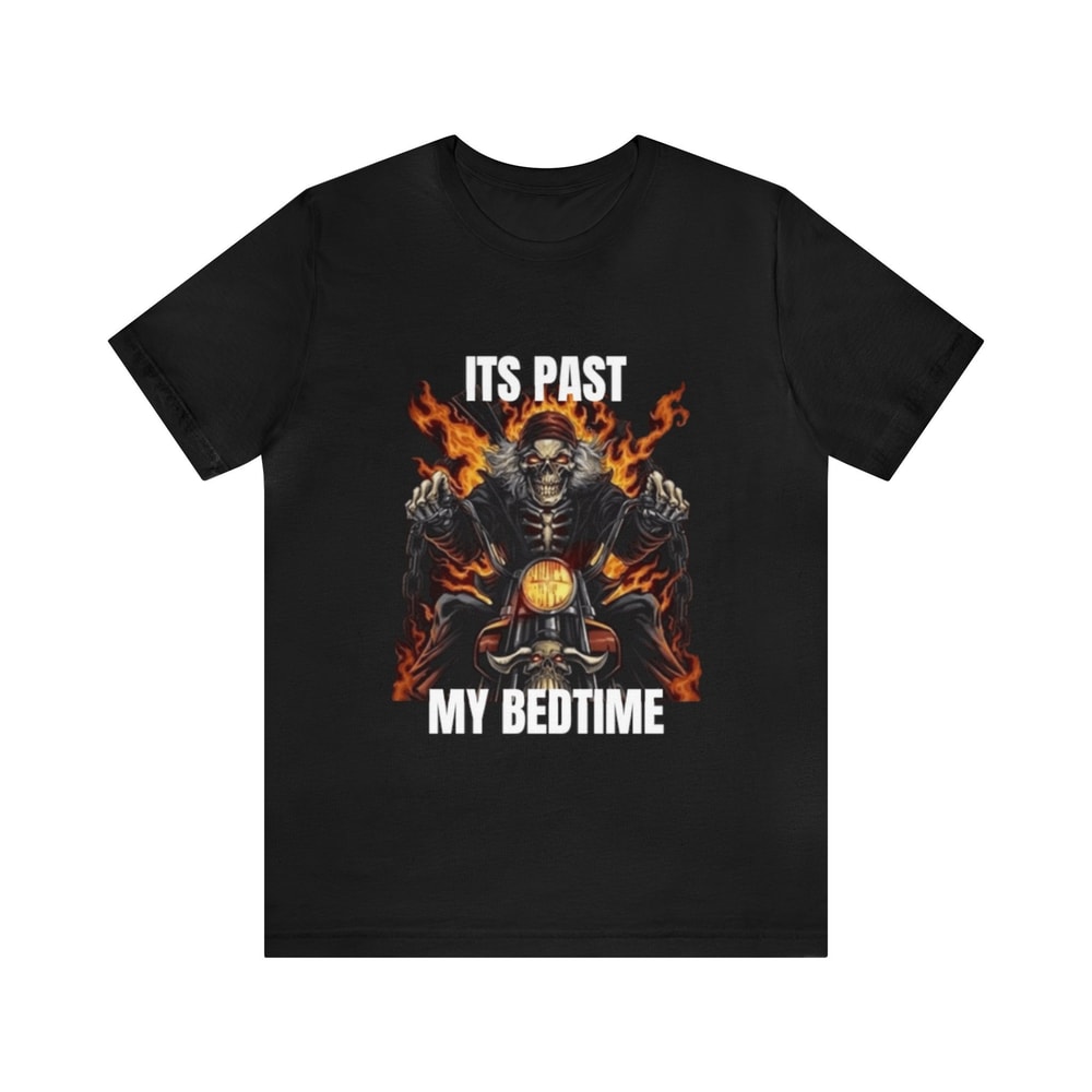 It's Past My Bedtime, Skeleton Meme Shirt - Funny Shirts, Parody Tees, Funny Meme, Funny Gift Tee, Skeleton Meme, Meme Shirt, Funny Skeleton.jpg