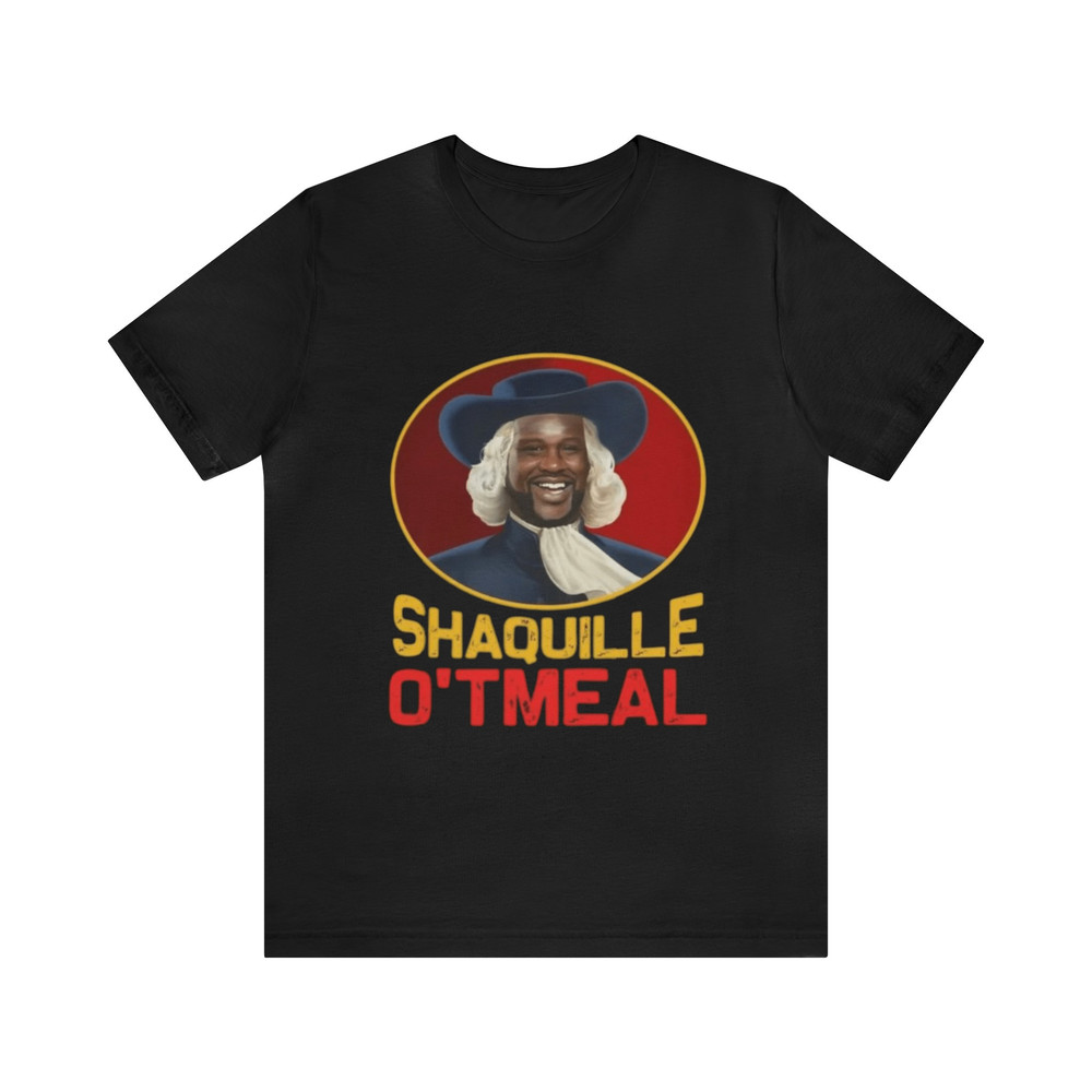 Shaquille O'tmeal - Funny Shirts, Parody Tees, Funny Meme Tee, Funny Shaq, Oatmeal Meme, NBA, Shaquille O'neil, Shaq, Funny Basketball Tees.jpg