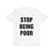 Stop Being Poor Shirt - Funny Shirts, Meme Shirt, Gift Shirt, Stop Being Poor, y2k, Funny y2k, Shirt For Gen z, Offtensive Tee, Ironic Tee.jpg