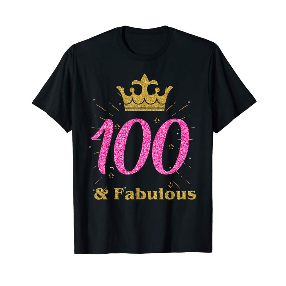Adorable 100th Fabulous Shirt Queen Ladies' B-day Women Tee Gift - Tees.Design.png
