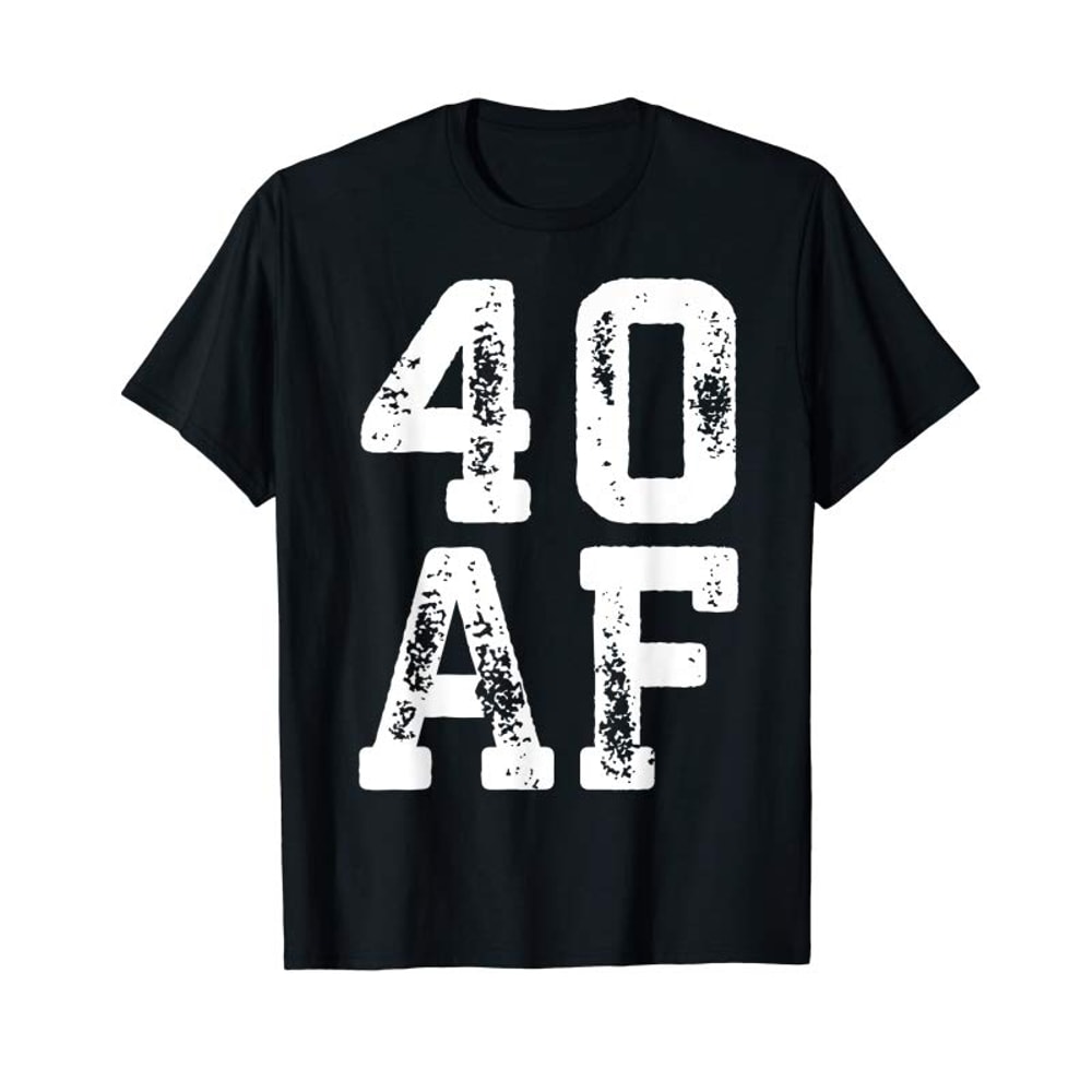 Adorable 40 AF T-Shirt 40th Birthday Gift Shirt T-Shirt - Tees.Design.png
