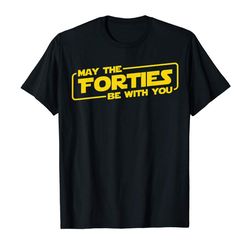 adorable 40th birthday gifts may the forties be with you shirt 1979