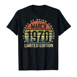 adorable 50 year old gifts march 1970 limited edition 50th birthday t-shirt