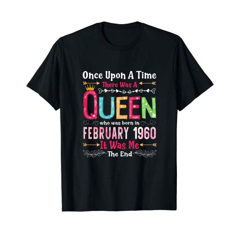 Adorable 60 Year Old Birthday Girls 60th Birthday Queen February 1960 T-Shirt - Tees.Design.png