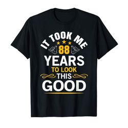 adorable 88th birthday design took me 88 years old birthday gift t-shirt