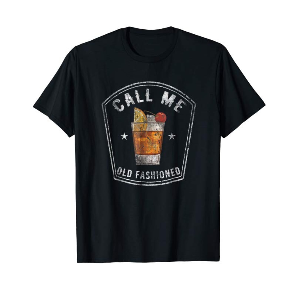 Adorable Call Me Old Fashioned Whiskey Bourbon Funny Vintage T-Shirt - Tees.Design.png