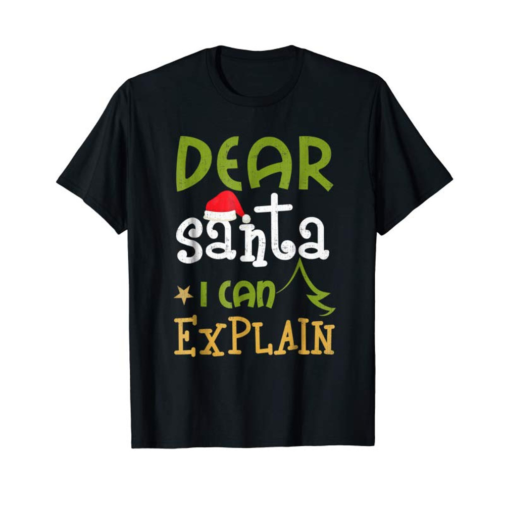 Adorable Dear Santa I Can Explain Funny Ugly Christmas T Shirt - Tees.Design.png