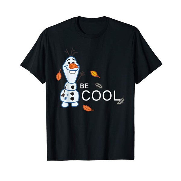 Adorable Disney Frozen 2 Olaf Be Cool T-Shirt - Tees.Design.png