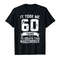 Adorable Funny 60 Years Old Joke T-Shirt 60th Birthday Gag Gift Idea - Tees.Design.png