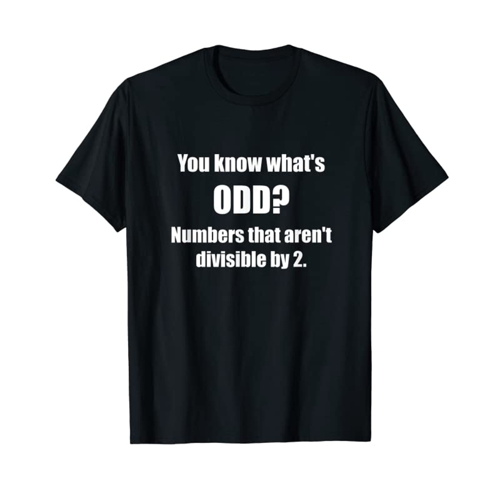 Adorable Funny Math T Shirt With Pun Odd Numbers Are Weird T Shirt - Tees.Design.png
