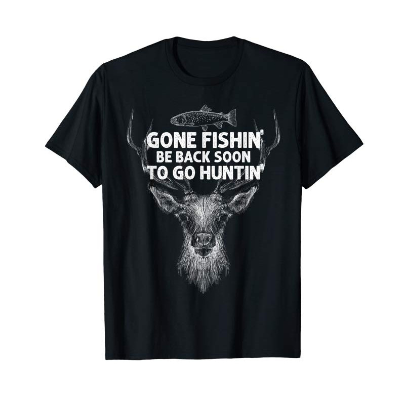 Adorable Gone Fishin' Be Back Soon To Go Huntin' Shirt - Tees.Design.png