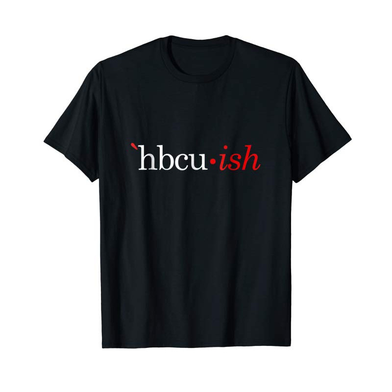 Adorable HBCUish HBCU Alumni T-Shirt - Tees.Design.png