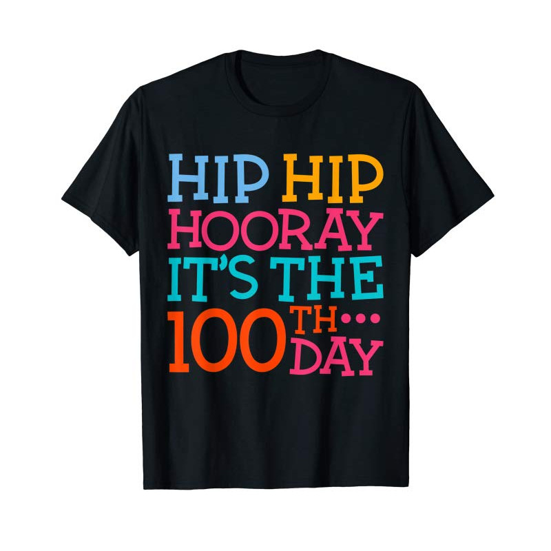 Adorable Hip Hip Hooray It's The 100th Day Of School Teacher Student T-Shirt - Tees.Design.png
