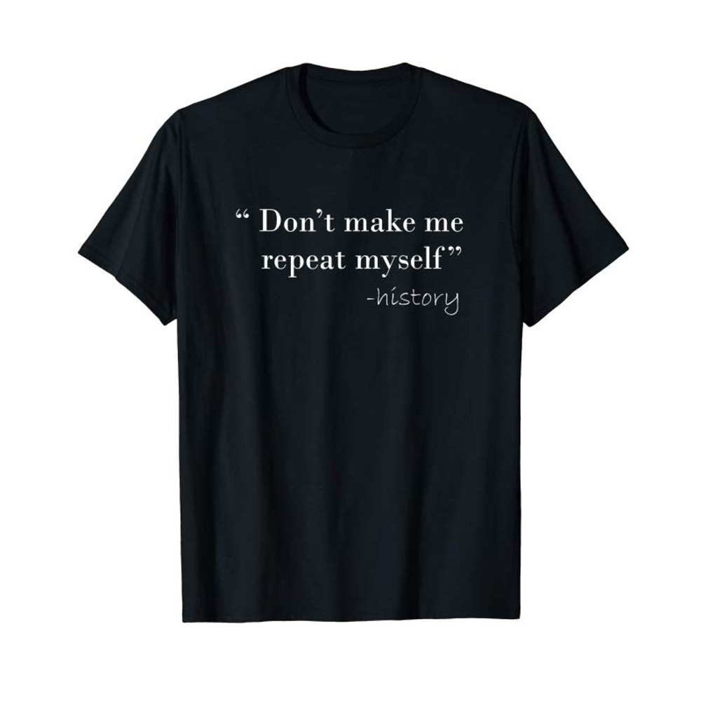 Adorable History Funny Quote T-Shirt History Teacher Gifts - Tees.Design.png