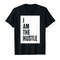 Adorable I Am The Hustle T-Shirt - Tees.Design.png