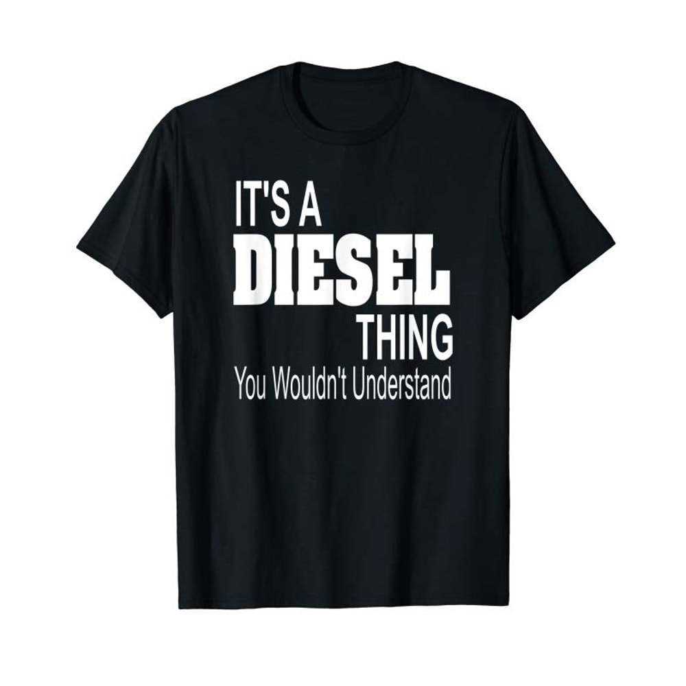 Adorable It's A Diesel Thing T-Shirt Black Smoke Trucks Rolling Coal - Tees.Design.png
