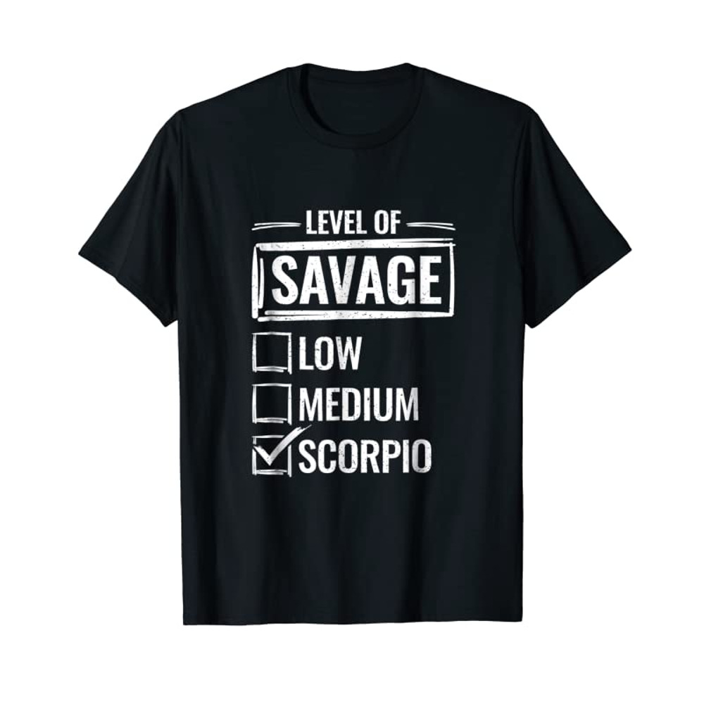 Adorable Level Of Savage Low Medium Scorpio T-shirt - Tees.Design.png