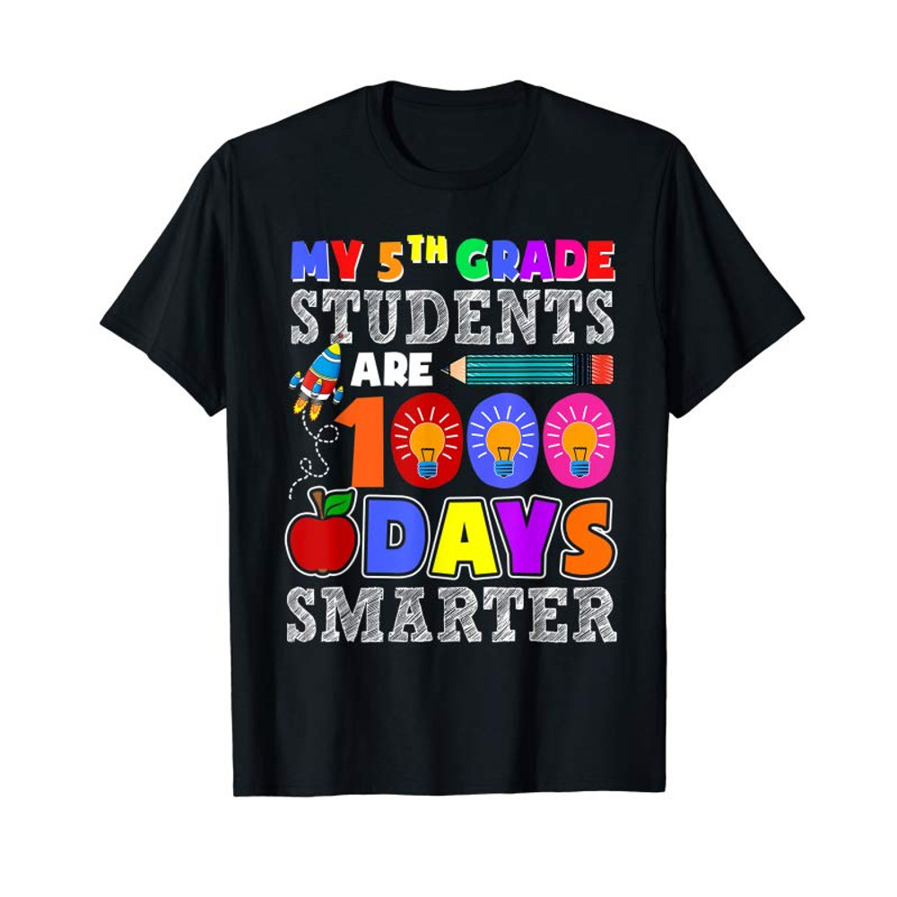 Adorable My 5th Grade Students Are 1000 Days Smarter T-Shirt - Tees.Design.png