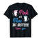 Adorable Pink Or Blue Big Brother Loves You Baby Gender Reveal Party T-Shirt - Tees.Design.png