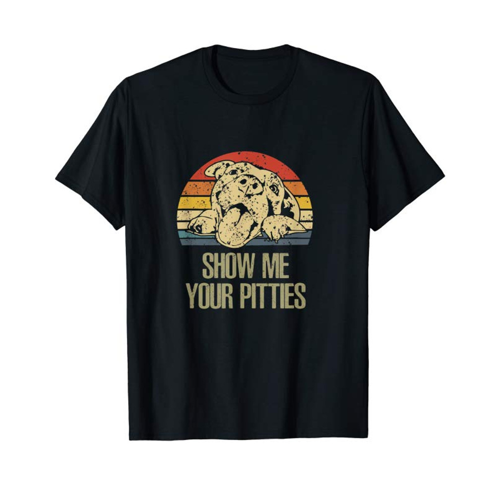 Adorable Show Me Your Pitties Pitbull Dog Lovers Retro Gift T-Shirt - Tees.Design.png