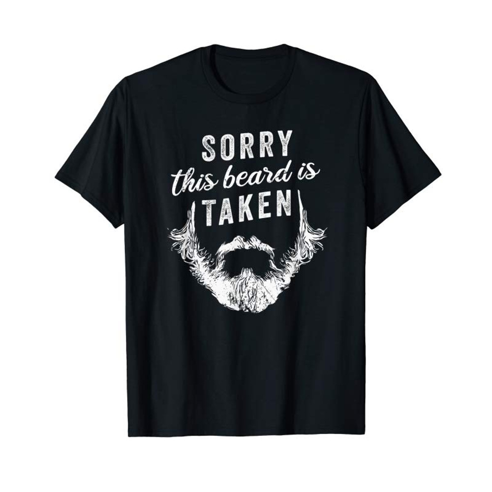 Adorable Sorry This Beard Is Taken - Valentines Day Gift T-Shirt - Tees.Design.png