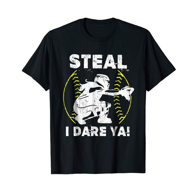 Adorable Steal I Dare Ya Softball Catcher T-Shirt Softball Girls Gift - Tees.Design.png