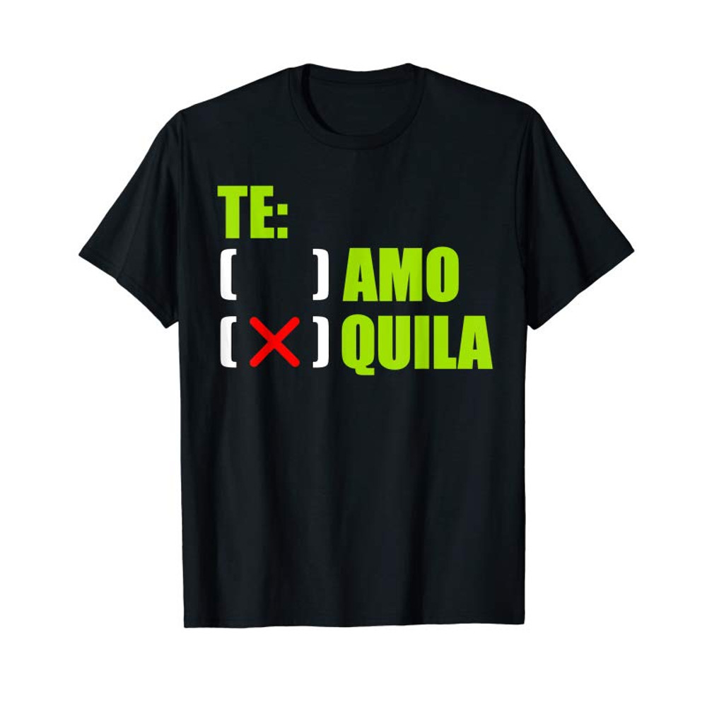 Adorable TE Amo Quila Tequila Lover Drinking Buddies Gift T Shirt - Tees.Design.png